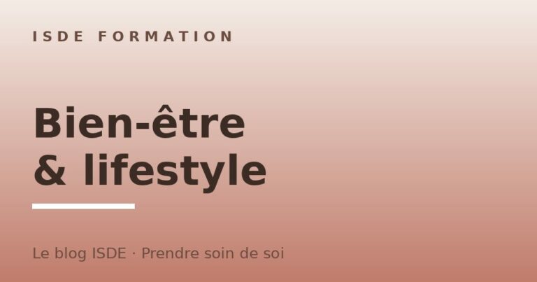 Bien-être et lifestyle de l'esthéticienne — blog ISDE Formation